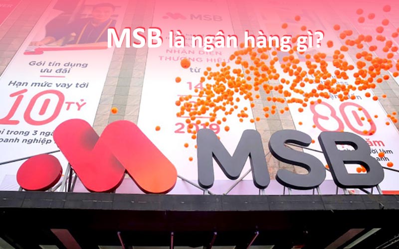 MSB là ngân hàng gì?