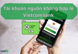 Tài khoản nguồn không hợp lệ Vietcombank
